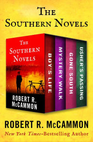 Title: The Southern Novels: Boy's Life, Mystery Walk, Gone South, and Usher's Passing, Author: Robert McCammon