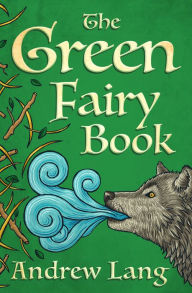 Title: The Green Fairy Book, Author: Andrew Lang