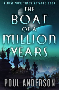 Title: The Boat of a Million Years, Author: Poul Anderson