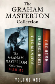 Title: The Graham Masterton Collection Volume One: The Manitou, Charnel House, and The Hymn, Author: Graham Masterton