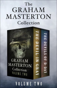 Title: The Graham Masterton Collection Volume Two: The Devil in Gray and The Devils of D-Day, Author: Graham Masterton