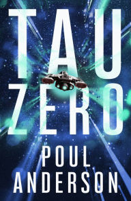 Title: Tau Zero, Author: Poul Anderson