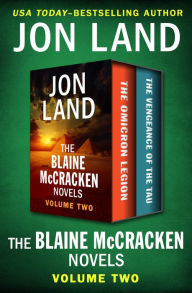 Title: The Blaine McCracken Novels Volume Two: The Omicron Legion and The Vengeance of the Tau, Author: Jon Land