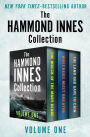 The Hammond Innes Collection Volume One: The Wreck of the Mary Deare, Wreckers Must Breathe, and The Land God Gave to Cain