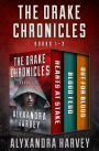 The Drake Chronicles: Hearts at Stake, Blood Feud, and Out for Blood