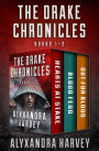 The Drake Chronicles Books 1-3: Hearts at Stake, Blood Feud, and Out for Blood