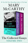 The Collected Essays Volume Two: Mary McCarthy's Theatre Chronicles, 1937-1962 and On the Contrary