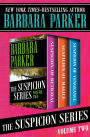 The Suspicion Series Volume Two: Suspicion of Betrayal, Suspicion of Malice, and Suspicion of Vengeance