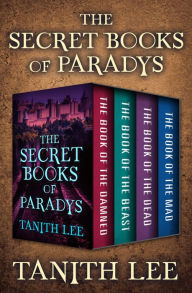 Title: The Secret Books of Paradys, Author: Tanith Lee