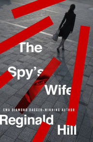 Title: The Spy's Wife, Author: Reginald Hill