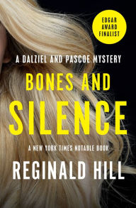 Title: Bones and Silence (Dalziel and Pascoe Series #11), Author: Reginald Hill