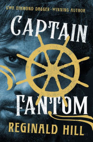 Title: Captain Fantom, Author: Reginald Hill