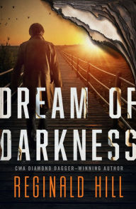 Download free books in epub format Dream of Darkness ePub CHM DJVU 9781504059725 by Reginald Hill