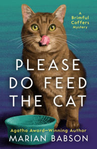 Title: Please Do Feed the Cat, Author: Marian Babson