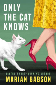 Title: Only the Cat Knows, Author: Marian Babson