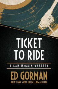 Ebook gratis download italiano Ticket to Ride English version by Ed Gorman  9781504059909