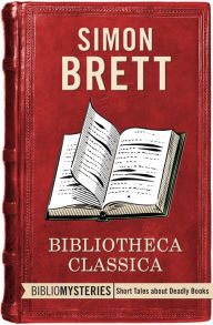 Free pdf ebooks download links Bibliotheca Classica by Simon Brett