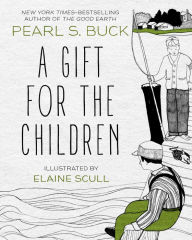 Title: A Gift for the Children, Author: Pearl S. Buck