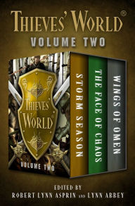 Pdf download free ebooks Thieves' World® Collection Volume Two: Storm Season, The Face of Chaos, and Wings of Omen FB2 by Robert Lynn Asprin, Lynn Abbey 9781504060462