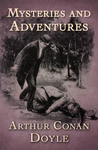 Title: Mysteries and Adventures, Author: Arthur Conan Doyle