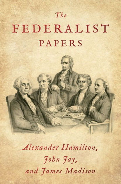 The Federalist Papers (Annotated) By Alexander Hamilton, Paperback ...