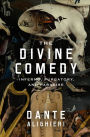 The Divine Comedy: Inferno, Purgatory, and Paradise