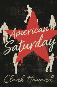 Title: American Saturday, Author: Clark Howard