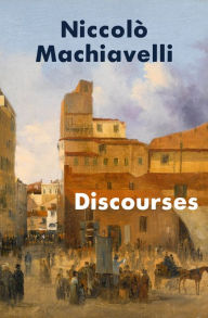Title: Discourses, Author: Niccolò Machiavelli
