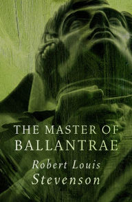 Title: The Master of Ballantrae, Author: Robert Louis Stevenson