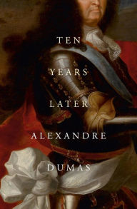 Title: Ten Years Later, Author: Alexandre Dumas