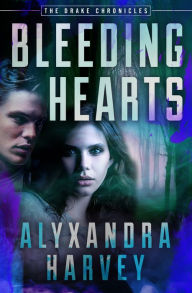 Title: Bleeding Hearts, Author: Alyxandra Harvey