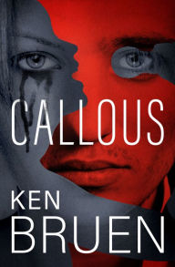Title: Callous, Author: Ken Bruen