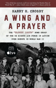 A Wing and a Prayer: The 