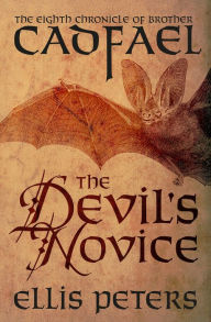Title: The Devil's Novice, Author: Ellis Peters