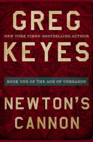 Title: Newton's Cannon, Author: Greg Keyes
