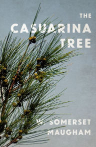 Title: The Casuarina Tree, Author: W. Somerset Maugham