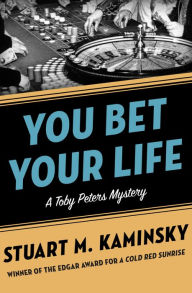Title: You Bet Your Life, Author: Stuart M. Kaminsky