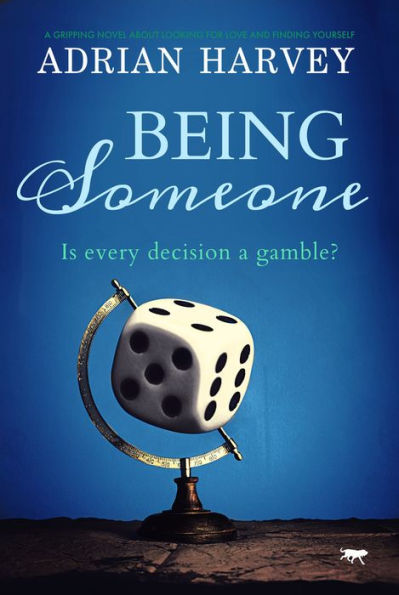 Being Someone: A Gripping Novel about Looking for Love and Finding Yourself