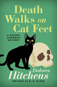 Title: Death Walks on Cat Feet, Author: Dolores Hitchens