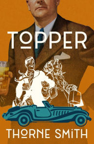 Title: Topper, Author: Thorne Smith