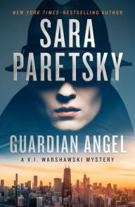 Title: Guardian Angel (V. I. Warshawski Series #7), Author: Sara Paretsky