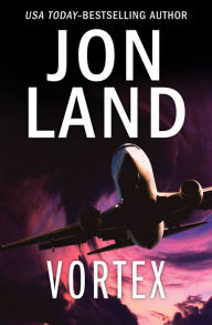 Title: Vortex, Author: Jon Land