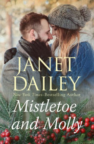 Title: Mistletoe and Molly, Author: Janet Dailey