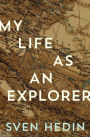 My Life As an Explorer