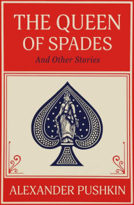 Title: The Queen of Spades, Author: Alexander Pushkin