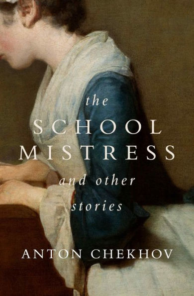 The Schoolmistress: and Other Stories
