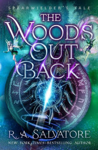 Title: The Woods Out Back, Author: R. A. Salvatore
