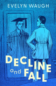 Title: Decline and Fall, Author: Evelyn Waugh