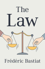 Title: The Law, Author: Bastiat Frederic