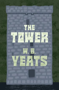 Title: The Tower, Author: William Butler Yeats